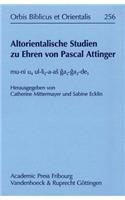 Altorientalische Studien Zu Ehren Von Pascal Attinger