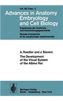 Development of the Visual System of the Albino Rat