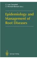 Epidemiology and Management of Root Diseases