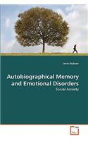 Autobiographical Memory and Emotional Disorders