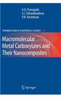 Macromolecular Metal Carboxylates and Their Nanocomposites