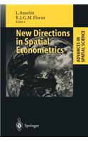 New Directions in Spatial Econometrics: (Advances in Spatial Science)