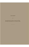 Aufgaben der Eisenbahn-Politik