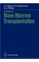 Guide to Bone Marrow Transplantation