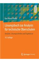 Losungsbuch Zur Analysis Fur Technische Oberschulen: Ansatze, Losungsschritte Und Ergebnisse