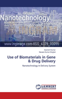 Use of Biomaterials in Gene & Drug Delivery