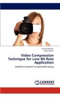 Video Compression Technique for Low Bit Rate Application