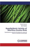 Hypolipidemic Activity of Ailanthus Excelsa Roxb