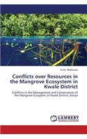 Conflicts over Resources in the Mangrove Ecosystem in Kwale District