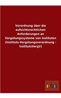 Verordnung über die aufsichtsrechtlichen Anforderungen an Vergütungssysteme von Instituten (Instituts-Vergütungsverordnung - InstitutsVergV)