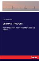 German Thought: from the Seven Years' War to Goethe's Death