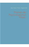 Themen der Psychologischen Praxis