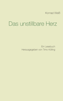 unstillbare Herz: Ein Lesebuch