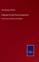 Manual of Latin Prose Composition