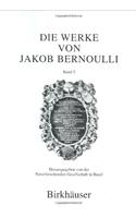 Die Werke Von Jakob Bernoulli