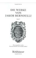 Die Werke Von Jakob Bernoulli