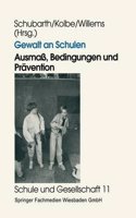 Gewalt an Schulen: Ausmass, Bedingungen Und Pravention. Quantitative Und Qualitative Untersuchungen in Den Alten Und Neuen Landern