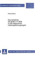 Das Verhaeltnis Der 651 C Ff. Bgb Zu Den Allgemeinen Leistungsstoerungsregeln