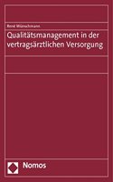 Qualitatsmanagement in Der Vertragsarztlichen Versorgung