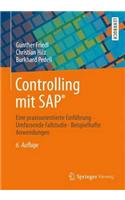 Controlling Mit SAP(R): Eine Praxisorientierte Einfuhrung - Umfassende Fallstudie - Beispielhafte Anwendungen