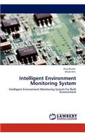 Intelligent Environment Monitoring System