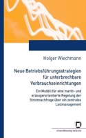 Neue Betriebsführungsstrategien für unterbrechbare Verbrauchseinrichtungen