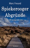 Spiekerooger Abgrunde. Ostfrieslandkrimi