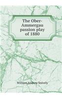 The Ober-Ammergau passion play of 1880