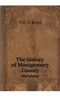 The History of Montgomery County Maryland