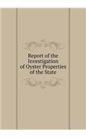 Report of the Investigation of Oyster Properties of the State: (English)