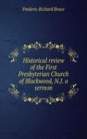 HISTORICAL REVIEW OF THE FIRST PRESBYTE