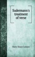 Sudermann's treatment of verse