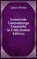 L'onorevole Campodarsego Commedia in 4 Atti (Italian Edition)