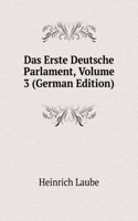 Das Erste Deutsche Parlament, Volume 3 (German Edition)