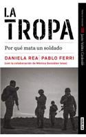 La tropa. Por qué mata un soldado (Premio Javier Valdez) / The troop. Why a soldier kills