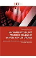 Microstructure Des Marches Boursiers Diriges Par Les Ordres: (Omn.Univ.Europ.)
