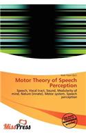 Motor Theory of Speech Perception