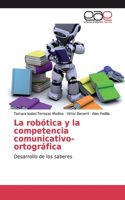 robótica y la competencia comunicativo-ortográfica