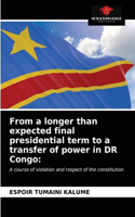 From a longer than expected final presidential term to a transfer of power in DR Congo