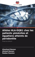 Allèles HLA-DQB1 chez les patients yéménites et égyptiens atteints de parodontite