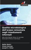 Qualità microbiologica dell'acqua consumata negli insediamenti informali