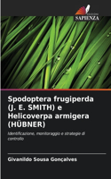 Spodoptera frugiperda (J. E. SMITH) e Helicoverpa armigera (HÜBNER)