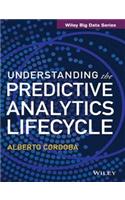 Understanding the Predictive Analytics Lifecycle