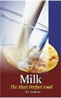 Milk:The Most Perfect Food