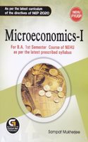 Microeconomics-I : For B.A. 1st Semester Course of NEHU as per the latest prescribed Syllabus : As per the latest curriculum of the directives of NEP 2020 : NEHU FYUGP.
