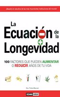 La ecuacion de la longevidad: Tu (+) este libro = viviras mas anos (Tiempo libre) (Spanish Edition)