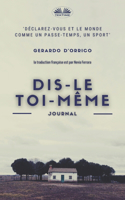 Dis-le toi-même: Journal