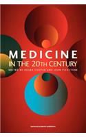 Medicine in the Twentieth Century