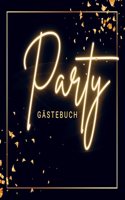 Gastebuch Â¿PartyÂ¿- Premium Gastebuch Blanko: Das edle und neutrale Ausfullbuch fur Erinnerungen, Fotos & Gluckwunsche. Passend zu jeder Party/Geburtstag/Hochzeit. Black Edition.