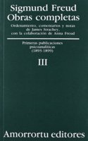 Obras Completas - Tomo III Primeras Publicaciones Psicoanaliticas
